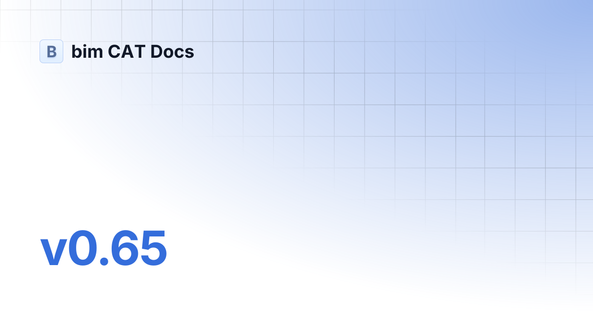 v0.65 | bim CAT Docs
